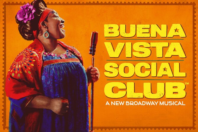 Buena Vista Social Club on Broadway Ticket - A Broadway musical with Cuban soul